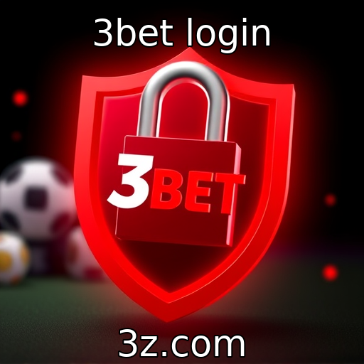 3bet login : Novo padrão de segurança nas transações de jogos